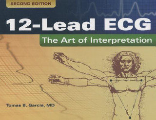 Kniha 12-Lead ECG: The Art Of Interpretation Tomas B. Garcia