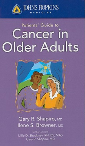 Książka Johns Hopkins Patients' Guide To Cancer In Older Adults Gary R. Shapiro