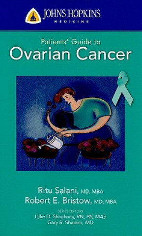 Carte Johns Hopkins Patients' Guide To Ovarian Cancer Ritu Salini