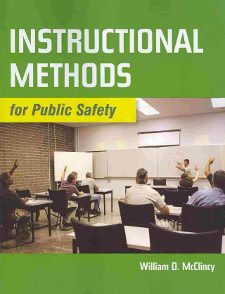 Könyv Instructional Methods For Public Safety William McClincy