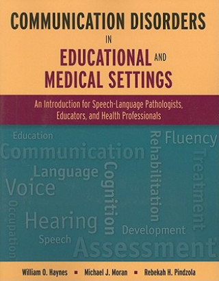 Kniha Communication Disorders In Educational And Medical Settings William O. Haynes