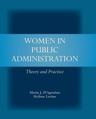 Kniha Women In Public Administration: Theory And Practice Maria J. D'Agostino