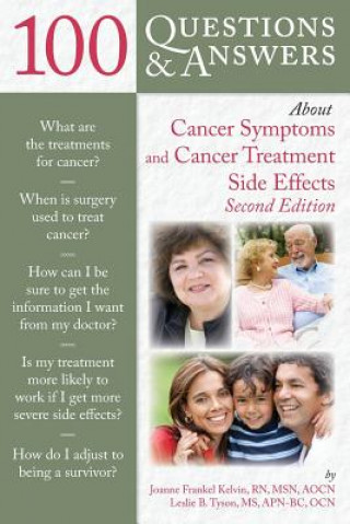 Книга 100 Questions And Answers About Cancer Symptoms And Cancer Treatment Side Effects Joanne Frankel Kelvin