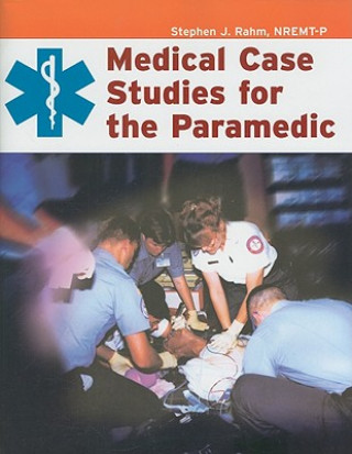 Книга Medical Case Studies For The Paramedic American Academy of Orthopaedic Surgeons (AAOS)