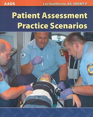 Книга Patient Assessment Practice Scenarios American Academy of Orthopaedic Surgeons (AAOS)