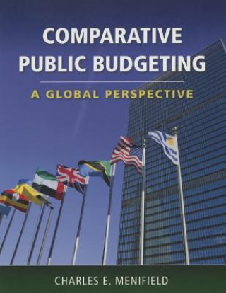 Książka Comparative Public Budgeting: A Global Perspective Charles E. Menifield