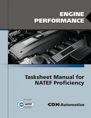 Knjiga Engine Performance Tasksheet Manual for NATEF Proficiency CDX Automotive