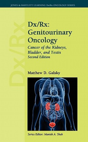 Book Dx/Rx: Genitourinary Oncology: Cancer Of The Kidneys, Bladder, And  Testis Matthew D. Galsky