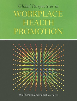 Carte Global Perspectives In Workplace Health Promotion Wolf Kirsten