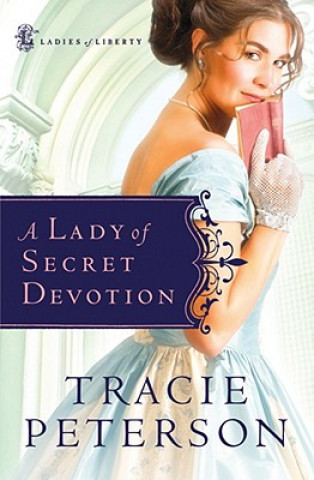 Książka Lady of Secret Devotion Tracie Peterson