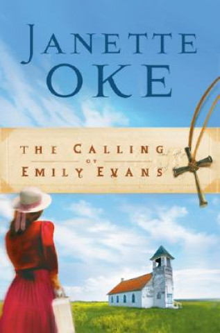 Kniha Calling of Emily Evans Janette Oke