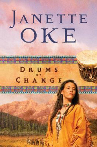 Knjiga Drums of Change Janette Oke