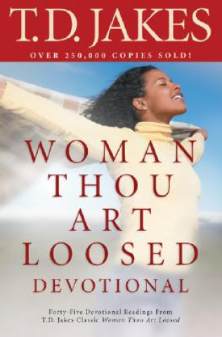 Książka Woman, Thou Art Loosed! Devotional T. D. Jakes