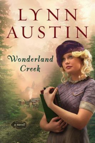 Book Wonderland Creek Lynn Austin