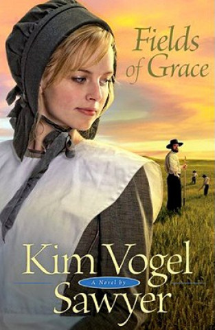 Книга Fields of Grace Kim Vogel Sawyer