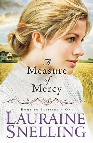 Kniha Measure of Mercy Lauraine Snelling