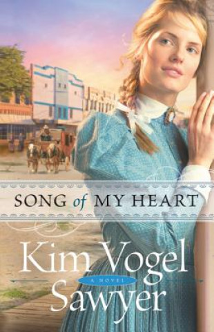 Könyv Song of My Heart Kim Vogel Sawyer