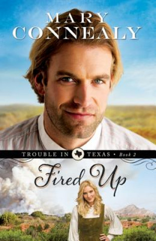 Book Fired Up Mary Connealy