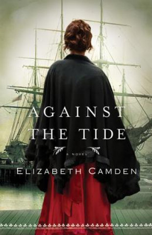 Carte Against the Tide Elizabeth Camden
