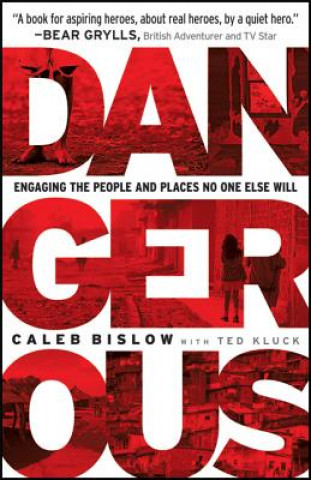 Kniha Dangerous Caleb Bislow