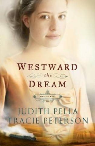 Carte Westward the Dream Judith Pella