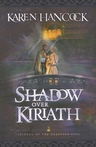 Kniha Shadow Over Kiriath Karen Hancock