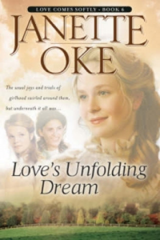 Könyv Love`s Unfolding Dream Janette Oke
