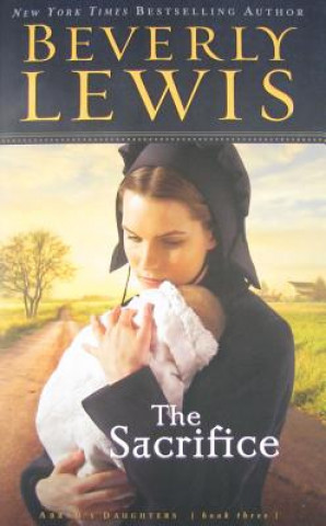 Kniha Sacrifice Beverly Lewis