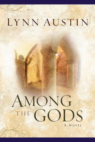 Könyv Among the Gods Lynn Austin
