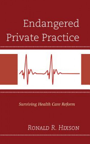 Knjiga Endangered Private Practice Ronald R. Hixson