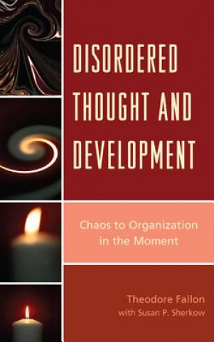 Kniha Disordered Thought and Development Theodore Fallon