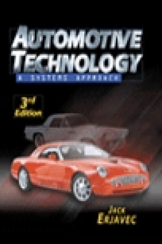 Könyv Automotive Technology: A Systems Approach Jack Erjavec