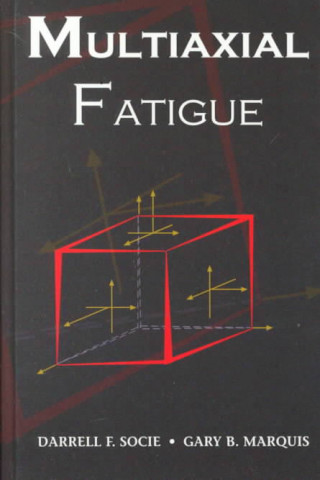 Книга Multiaxial Fatigue Darrell Socie