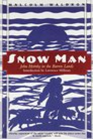 Knjiga Snow Man Malcolm Waldron