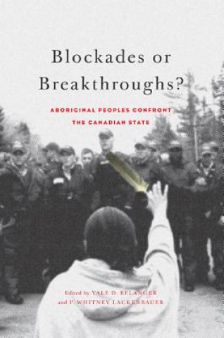 Kniha Blockades or Breakthroughs? Yale D Belanger
