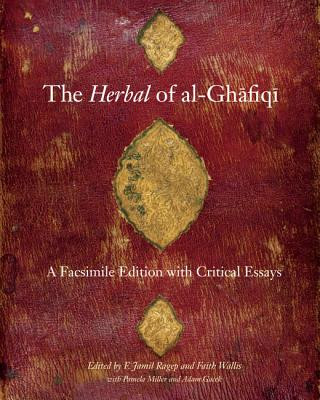 Carte Herbal of al-Ghafiqi F Jamil Ragep