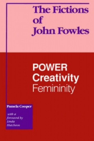 Kniha Fictions of John Fowles Pamela Cooper