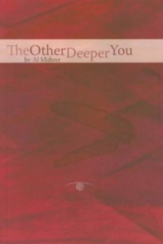 Kniha Other Deeper You Alvin R. Mahrer