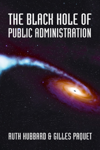 Kniha Black Hole of Public Administration Ruth Hubbard
