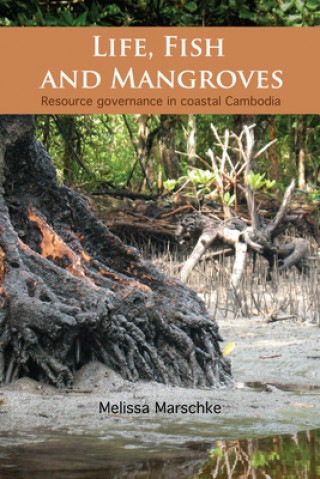 Carte Life, Fish and Mangroves Melissa Marschke
