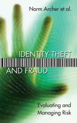 Książka Identity Theft and Fraud Norm Archer