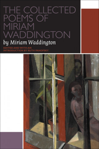Könyv Collected Poems of Miriam Waddington Miriam Waddington