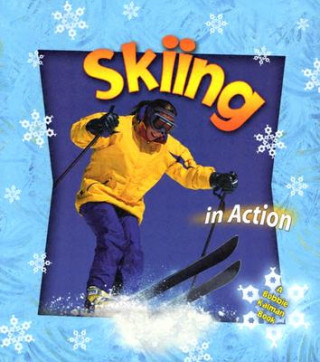 Книга Skiing in Action John Crossingham