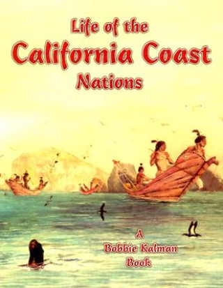 Kniha Life of the California Coast Nations Molly Aloian