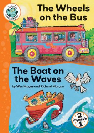 Kniha Wheels on the Bus; Boat on the Waves Richard Morgan