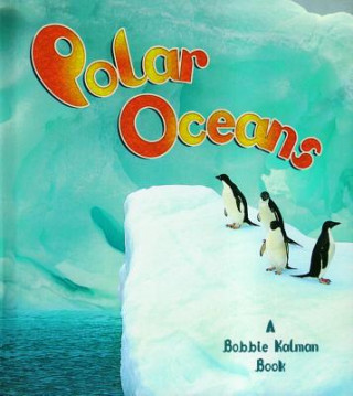 Kniha Polar Oceans Molly Aloian