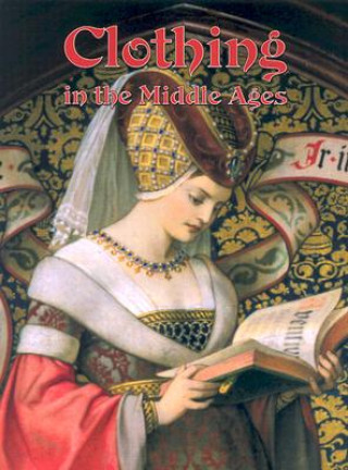 Kniha Clothing in the Middle Ages Lynne Elliott
