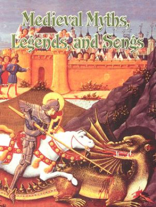 Book Medieval Myths, Legends and Songs Donna Trembinski