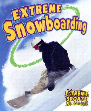 Książka Extreme Snowboarding Bobbie Kalman