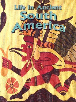 Książka Life in Ancient South America Hazel Richardson